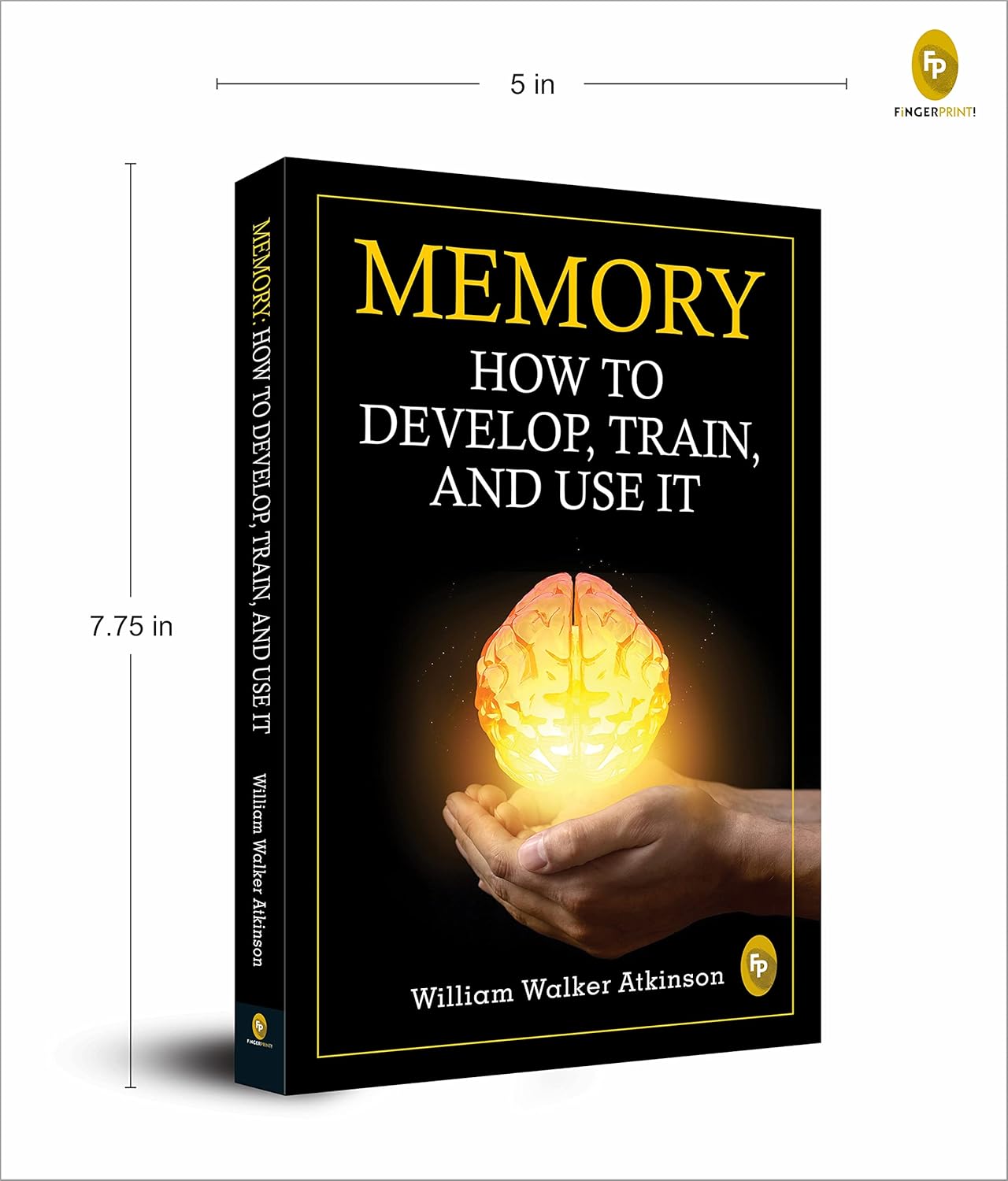 Memory: How To Develop, Train, And Use It (Paperback)