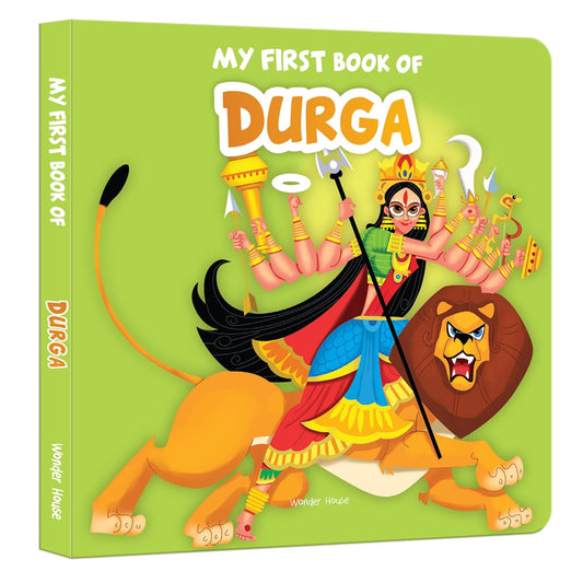 My First Book of Durga – Illustrated Board Book for Kids: Discover the Strength, Stories & Symbols of Goddess Durga