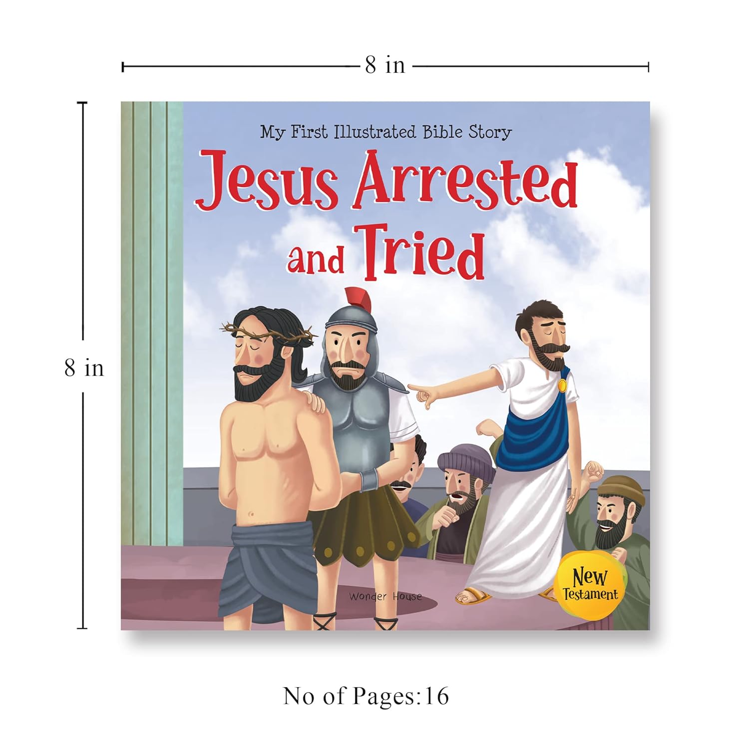 My First Illustrated Bible Story: Jesus Arrested and Tried Paperback  Book