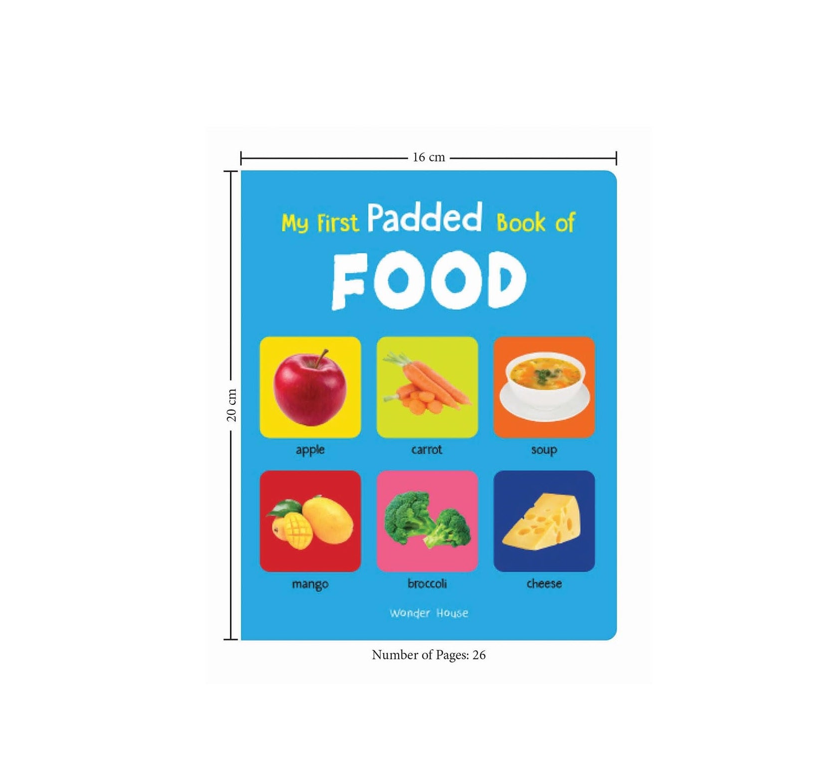 My First Padded Book of Food: Early Learning Board Book for Kids | Durable Padded Board Book  | Hardcover