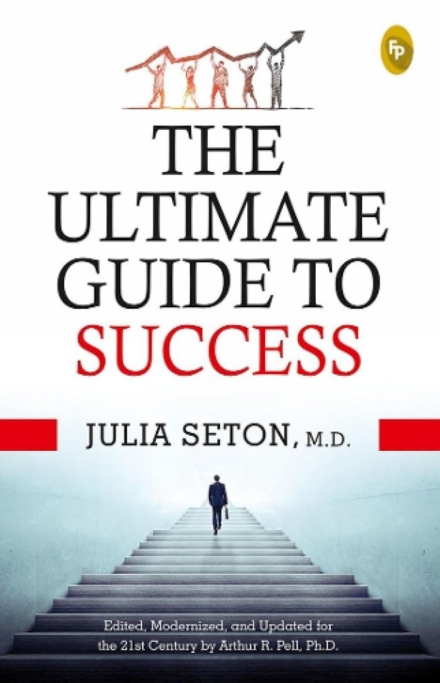 The Ultimate Guide To Success (Paperback)