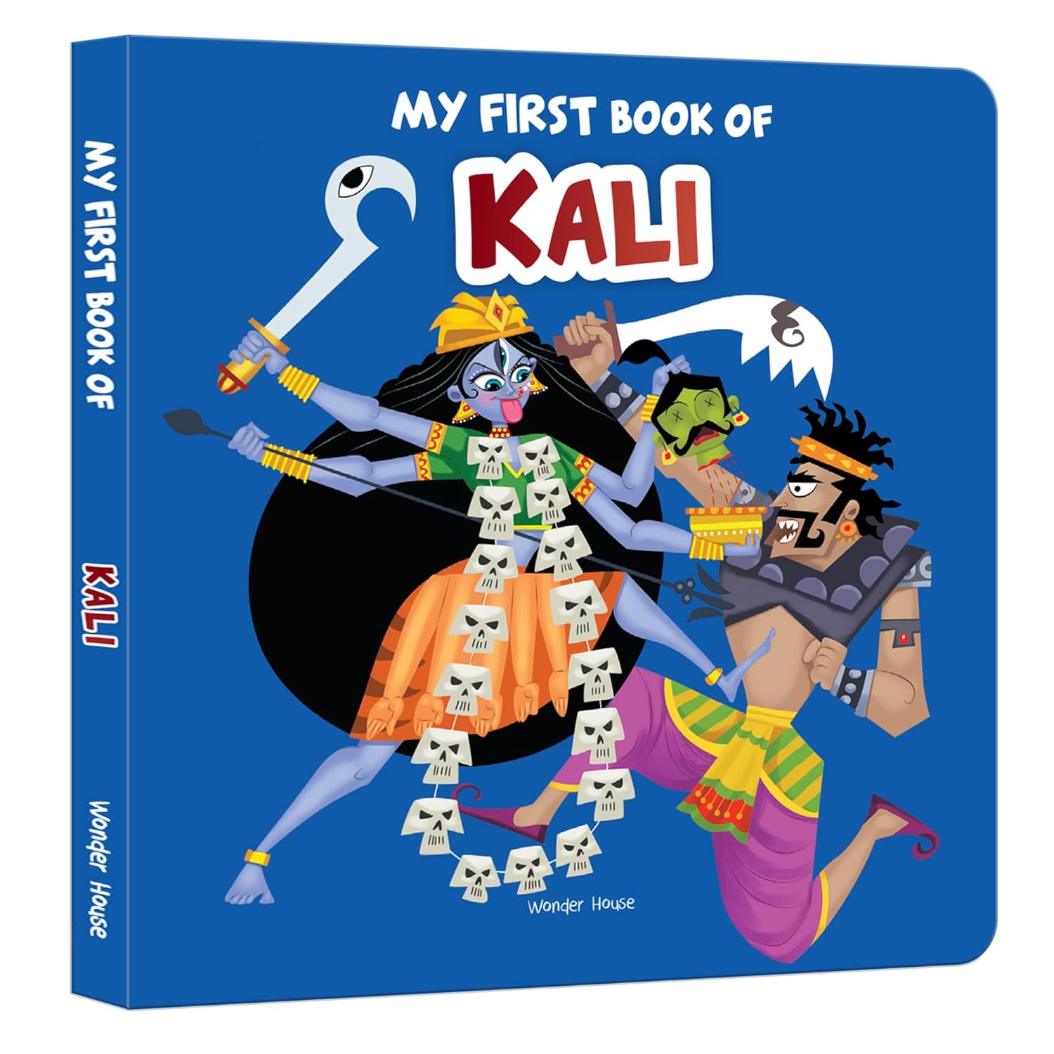 My First Book of Kali – Illustrated Board Book for Kids: Introduction to the Powerful Goddess Kali, Her Stories, Symbols & Strength