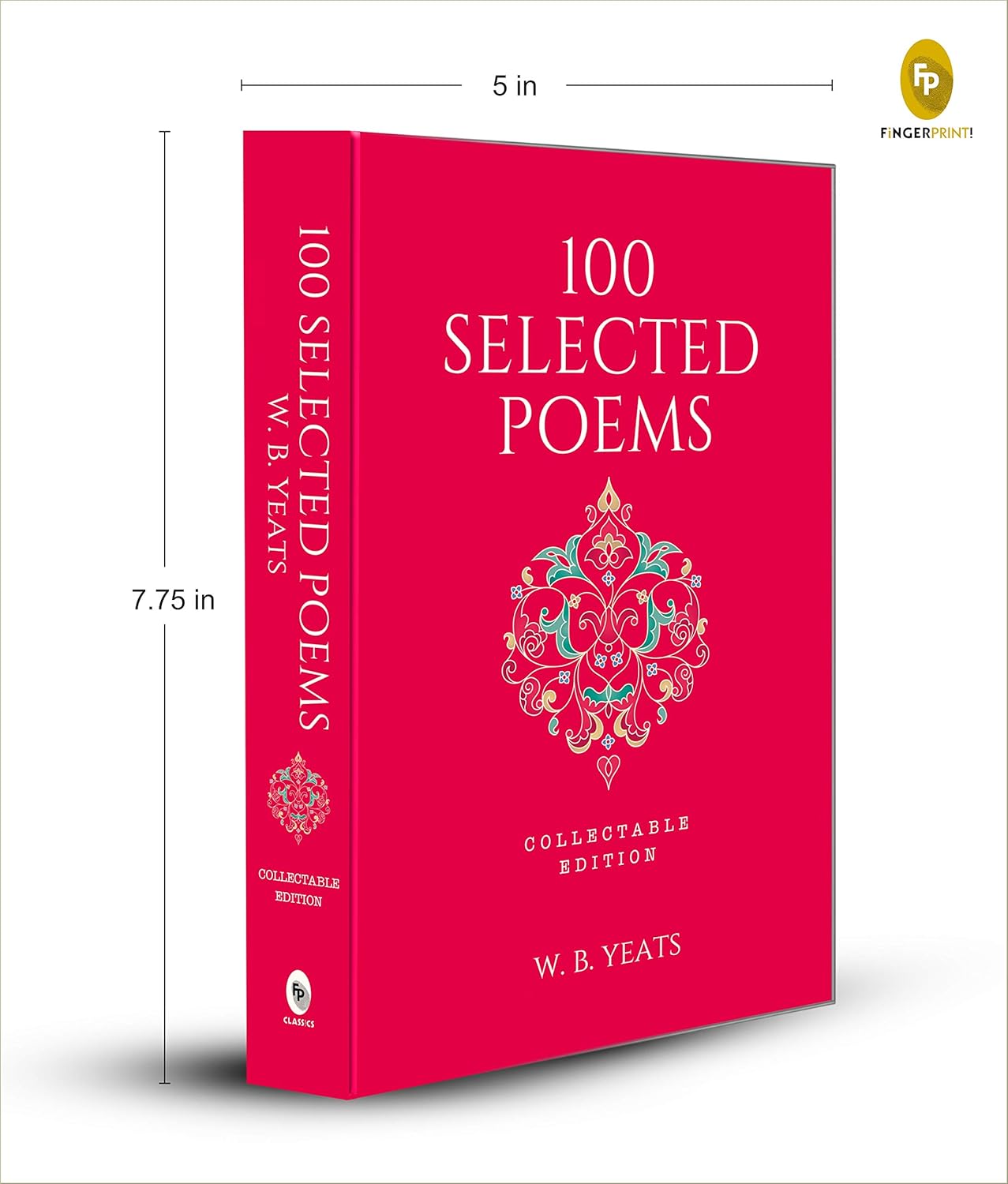 100 Selected Poems, W. B. Yeats: Collectable edition Book (Hardcover)