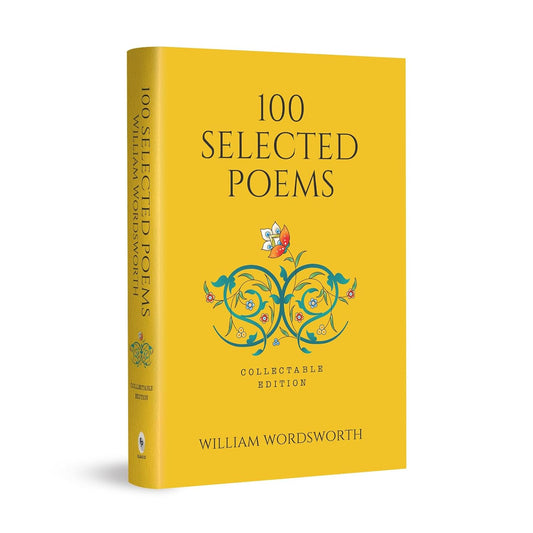 100 Selected Poems By William Wordsworth | Hardcover Book