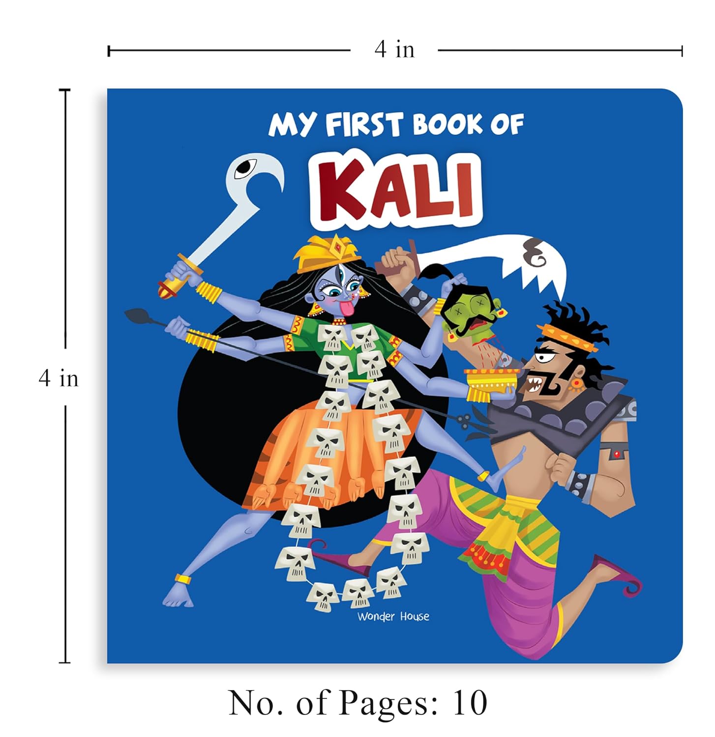 My First Book of Kali – Illustrated Board Book for Kids: Introduction to the Powerful Goddess Kali, Her Stories, Symbols & Strength