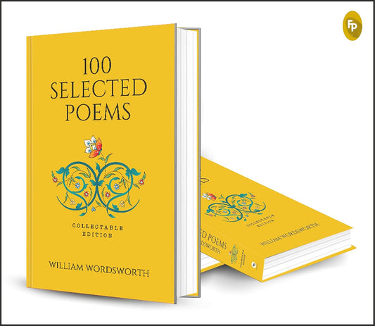 100 Selected Poems By William Wordsworth | Hardcover Book