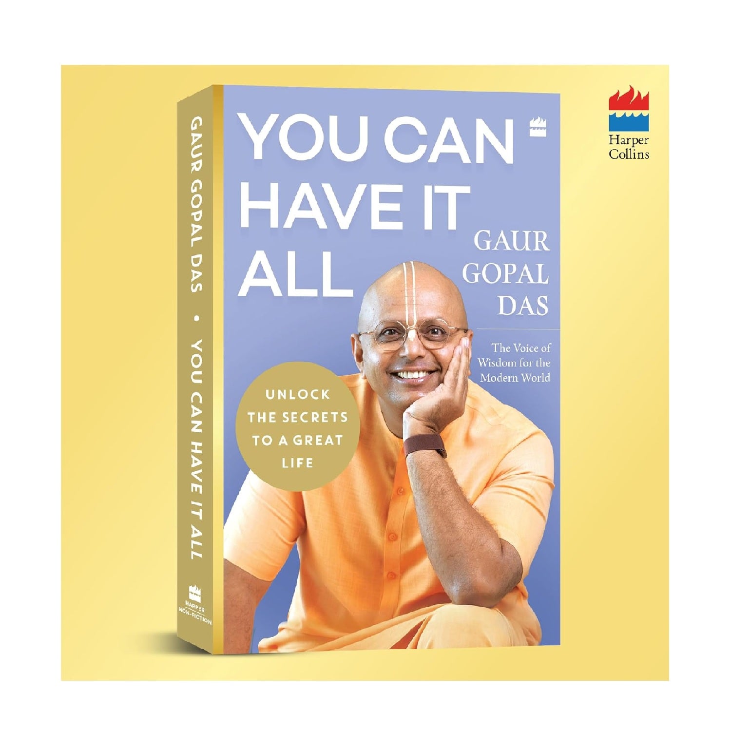 You Can Have It All: Unlock the Secrets to a Great Life by Gaur Gopal Das |  Paperback