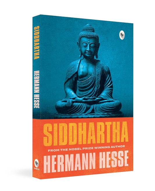 Siddhartha by Hermann Hesse | Philosophy, Spiritual Awakening & Self-Realization | A Classic Novel of Self-Awareness, Mindfulness & Purpose | Original Premium Paperback Edition Paperback