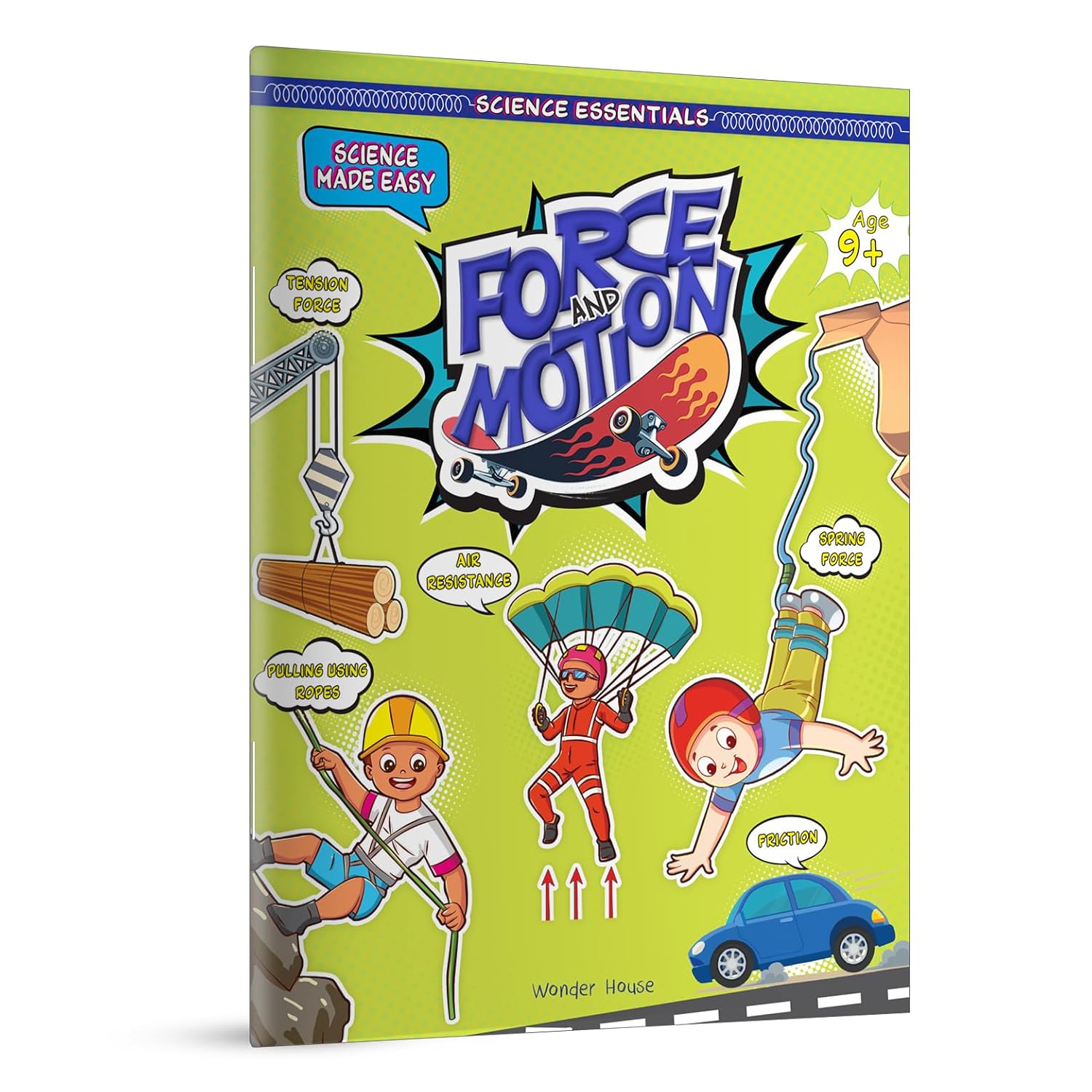 Science Essentials : Science Made Easy : Force And Motion Hardcover Book