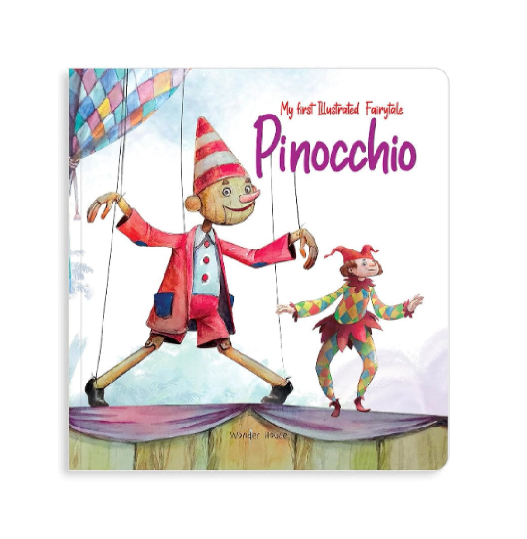 My first Illustrated Fairytale Board Book - Pinocchio Board Book