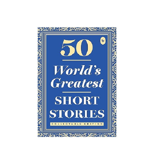 50 World's Greatest Short Stories : Collectable Edition | Paperback Book