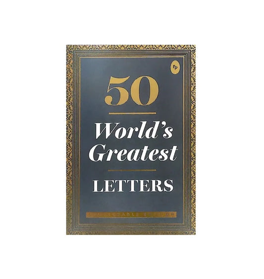 50 World's Greatest Letters | Paperback Book