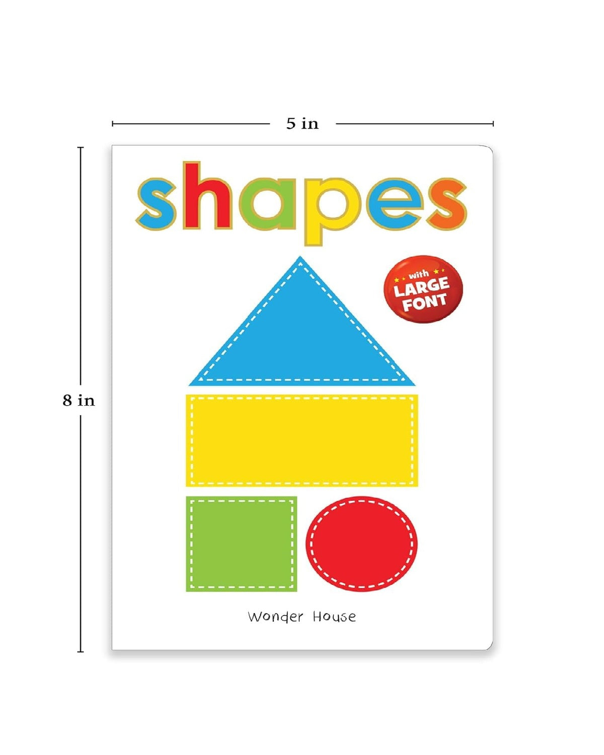 Shapes – Early Learning Board Book with Large Font: Brightly Illustrated Shape Recognition Book for Kids |  Board book