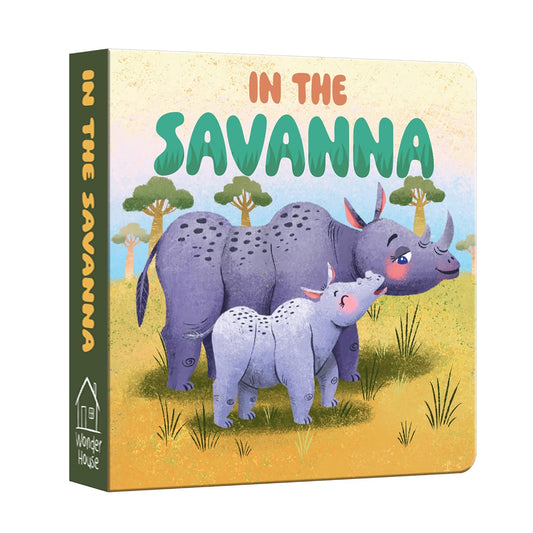 In the Savanna – My First Baby Animal Board Book