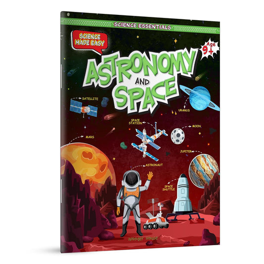 Science Essentials : Science Made Easy : Astronomy And Space Hardcover  Book