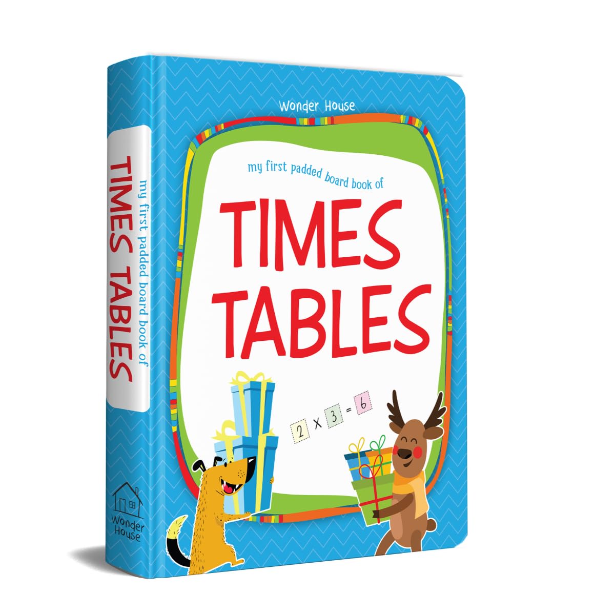 My First Padded Board Book of Times Table – Multiplication Tables from 1 to 20: Brightly Illustrated Math Learning Book for Kids | Hardcover