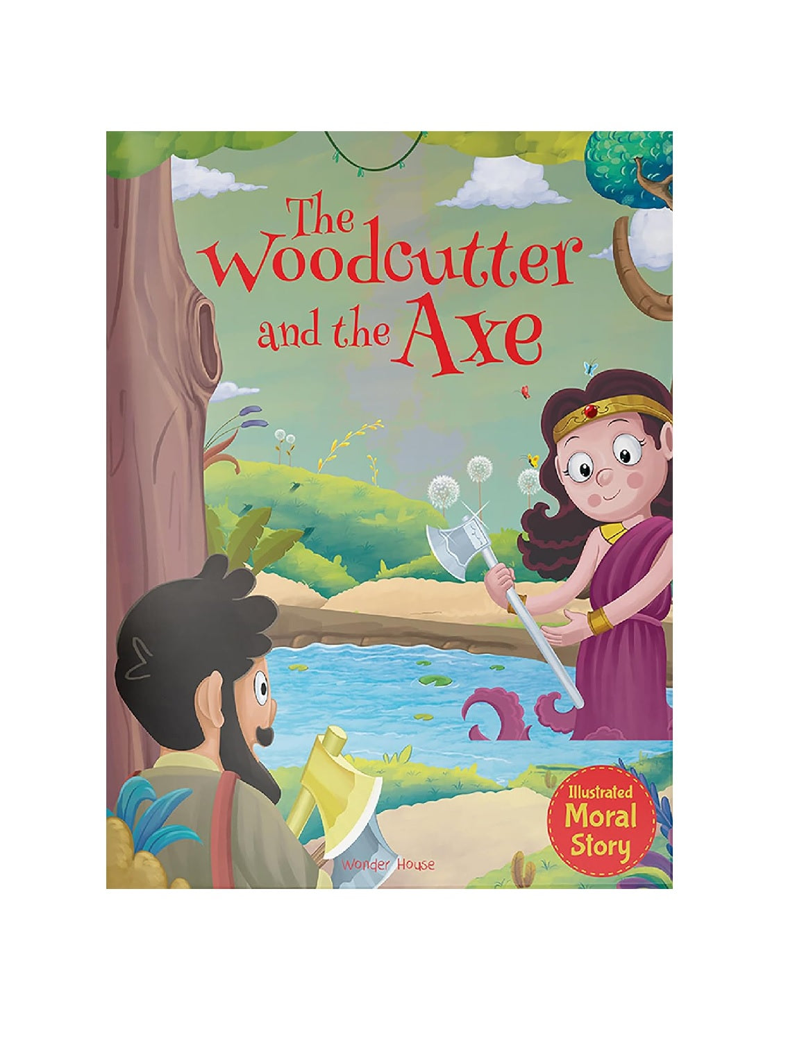 The Woodcutter and the Axe - Illustrated Moral Story for Children Book
